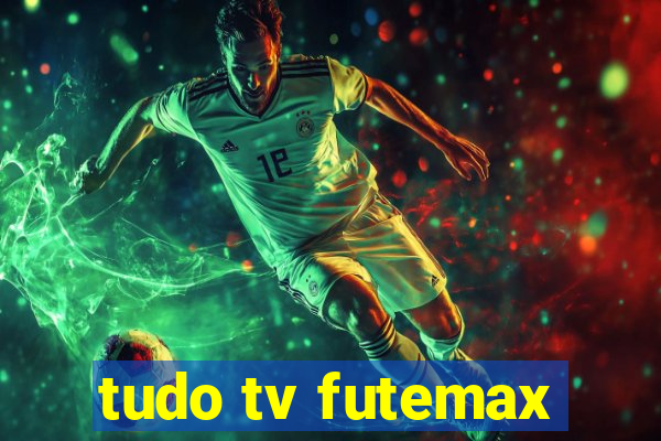 tudo tv futemax